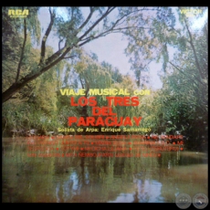 VIAJE MUSICAL CON LOS TRES DEL PARAGUAY - Solista de Arpa: ENRIQUE SAMANIEGO - Ao 1969